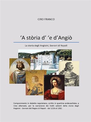 cover image of 'A stòria d' 'e d'Angiò--La storia degli Angioini, Sovrani di Napoli